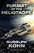 Pursuit of the Heliotrope (The Derelict Project Series)