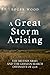 A Great Storm Arising: The British Army and the German March Offensive of 1918