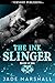 The Ink Slinger (House of I...