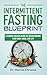 The Intermittent Fasting Bl...