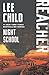 Night School: A Reacher Novel (Jack Reacher)