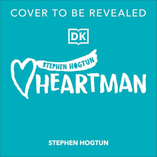 Heartman: Dad's Love Can Save the Day (Hardcover)