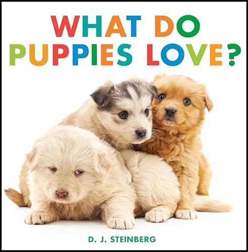 What Do Puppies Love? (Board Book)