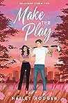 Make The Play by Hailey Rodger