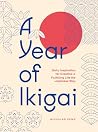 A Year of Ikigai:...