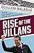 Rise of the Villans: Inside...