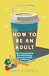 How to be an Adul...