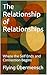 The Relationship of Relatio...