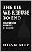 The Lie We Refuse to End by Elias Winter