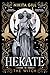 Hekate - The Witch (Goddesses of the Underworld, #1)