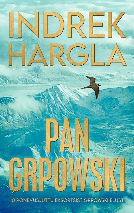 Pan Grpowski: kümme põnevusjuttu eksortsist Grpowski elust