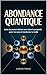 Abondance Quantique: Active...