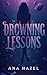 Drowning Lessons by Ana Hazel