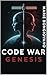 Code War: Genesis