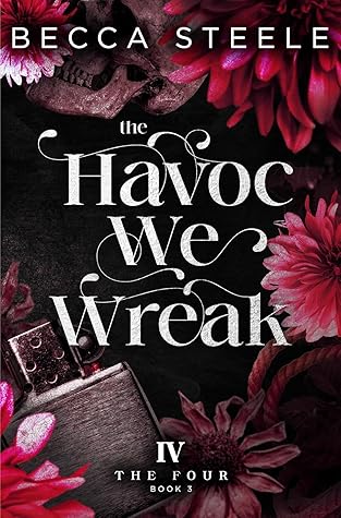 The Havoc We Wreak (The Four #3)