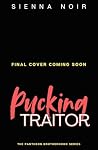 Pucking Traitor