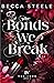 The Bonds We Break (The Fou...