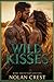 Wild Kisses: A Small-Town R...
