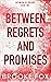 Between Regrets and Promise...