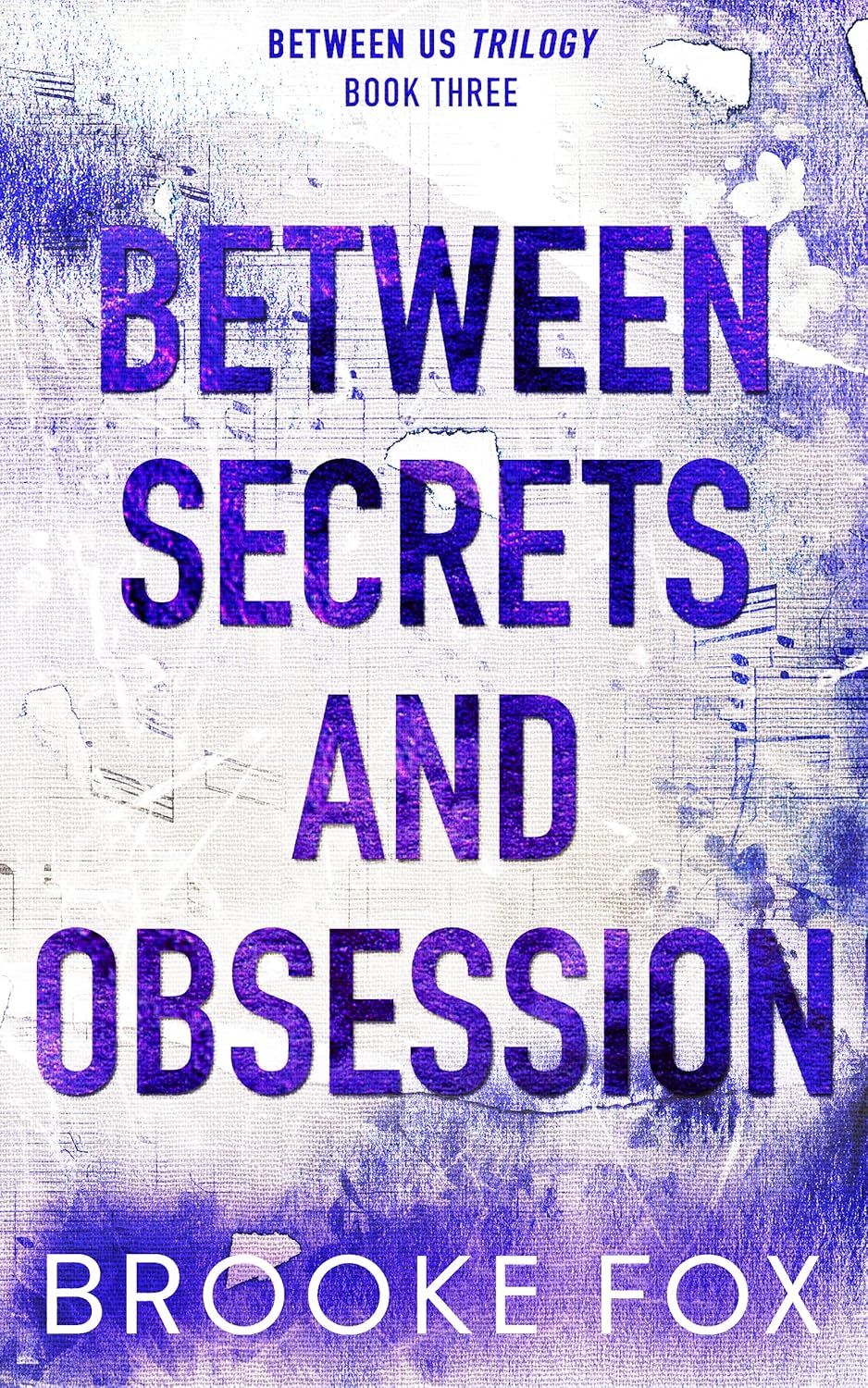 Between Secrets and Obsession (Between Us Trilogy #3)