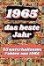 1965 - das beste Jahr: 65 u...