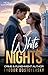 White Nights: A Heartfelt Journey Through Longing and Hope