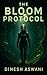 The Bloom Protocol: A Biopu...