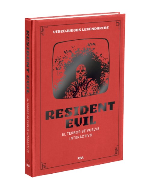 Resident Evil: El terror se vuelve interactivo (Colección Videojuegos Legendarios, #3)