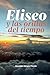 Eliseo y Las Orillas del Ti...