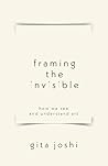 Framing The Invis...