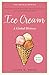 Ice Cream: A Global History...