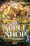The Spellshop by Sarah Beth Durst