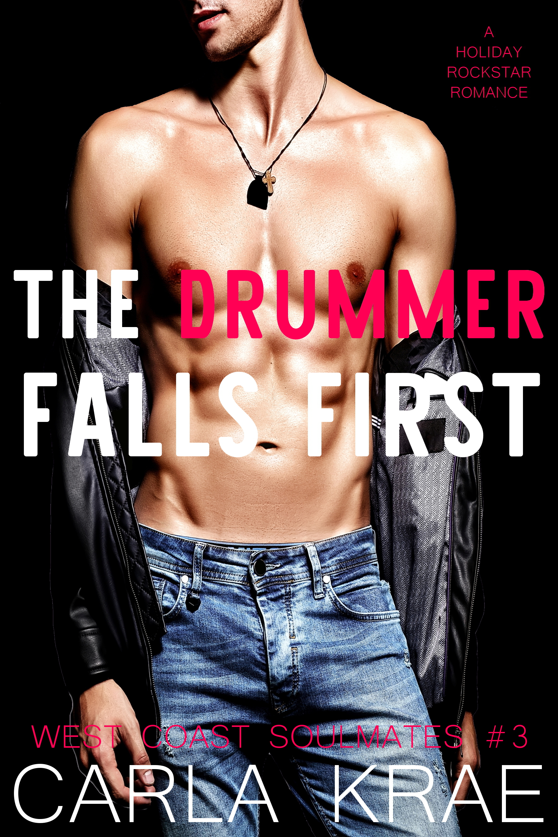 The Drummer Falls First (West Coast Soulmates #3)