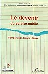 LE DEVENIR DU SERVICE PUBLIC (French Edition)