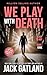 We Play With Death (Detective Inspector Declan Walsh #23)