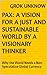Pax: A Vision for a Just and Sustainable World By A Visionary Thinker: Why the World Needs a Non-Speculative Global Currency