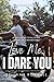 Love Me, I Dare You: An Ene...