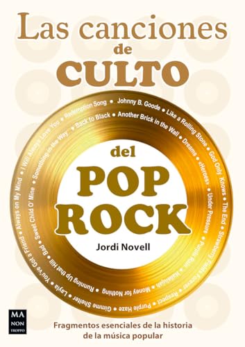 Las canciones de culto del Pop Rock: Fragmentos esenciales de la historia de la música popular (Paperback)
