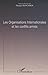 LES ORGANISATIONS INTERNATIONALES ET LES CONFLITS ARMÉS by Madjid Benchikh