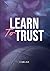 Learn to trust - Romance un...