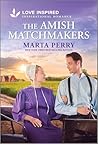 The Amish Matchmakers: An Uplifting Inspirational Romance (Brides of Lost Creek Book 9)