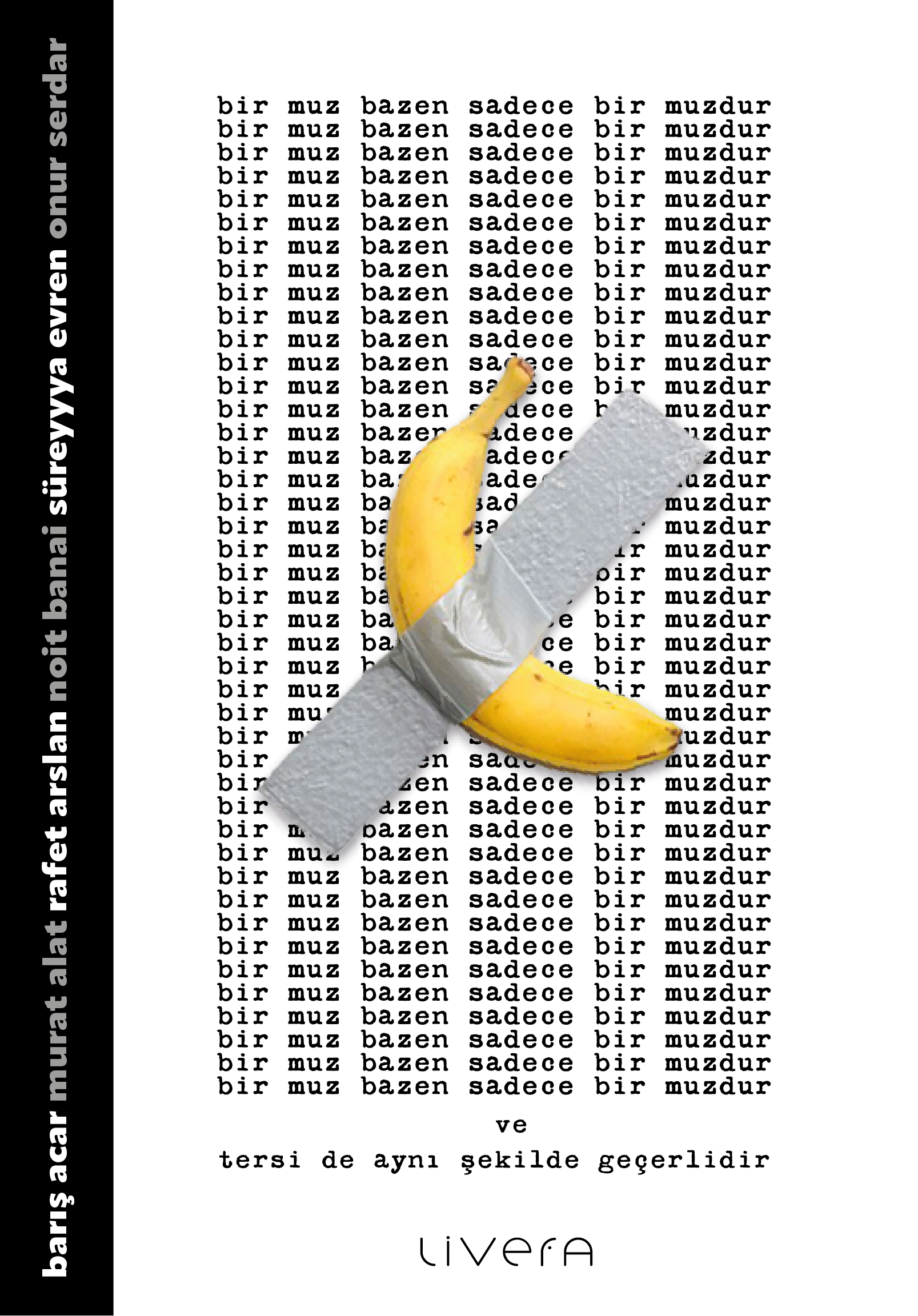 Bir Muz Bazen Sadece Bir Muzdur (Paperback)