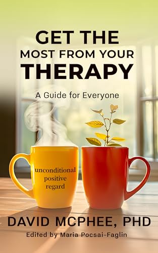 Get the Most From Your Therapy : A Guide For Everyone (Kindle Edition)