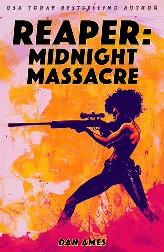 REAPER: MIDNIGHT MASSACRE (The REAPER Thrillers Book 3)