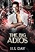 The Big Adios (Paranormal P...