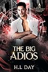 The Big Adios by H.L. Day