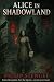 Alice in Shadowland (The Sh...