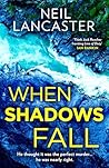 When Shadows Fall