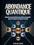 Abondance Quantique: Active...