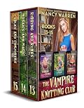 Vampire Knitting Club Boxed Set Books 13-15: Paranormal Cozy Mystery